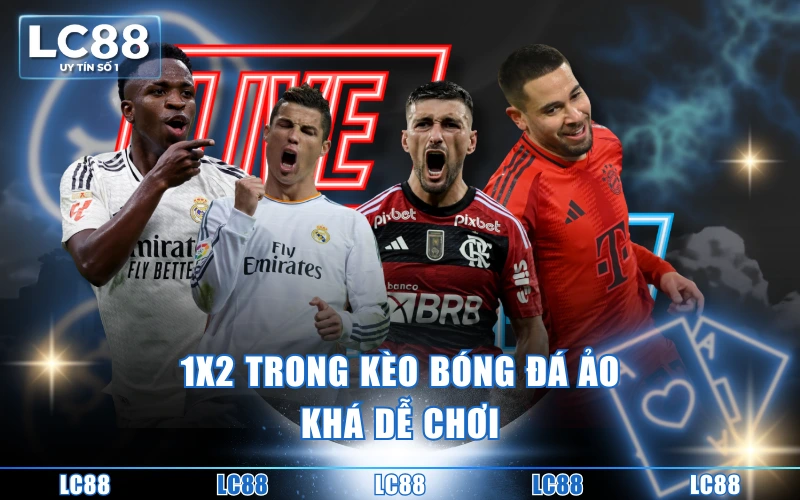 Kèo Bóng Đá Ảo - Top 3+ Hình Thức Hot Hit Nên Thử Nhất 4 1x2 trong kèo bóng đá ảo khá dễ chơi