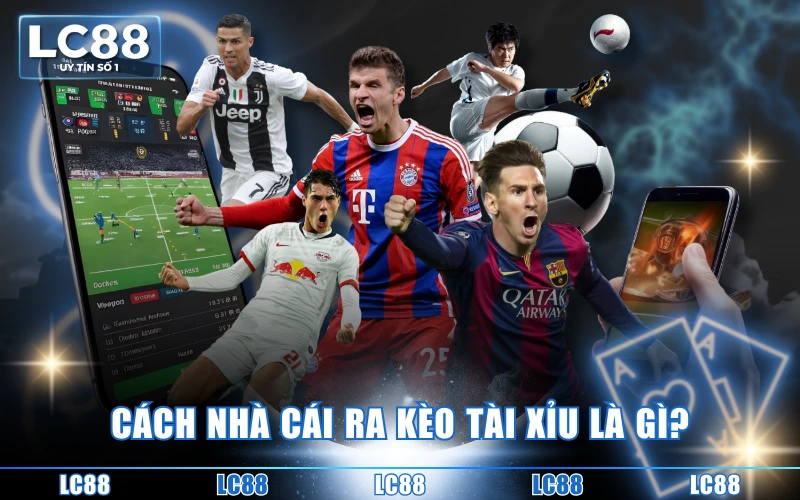 Kèo Tài Xỉu Là Gì? 4 Bí Quyết Cá Cược Hiệu Quả Cho Tân Thủ 3 Cách nhà cái ra kèo tài xỉu là gì?
