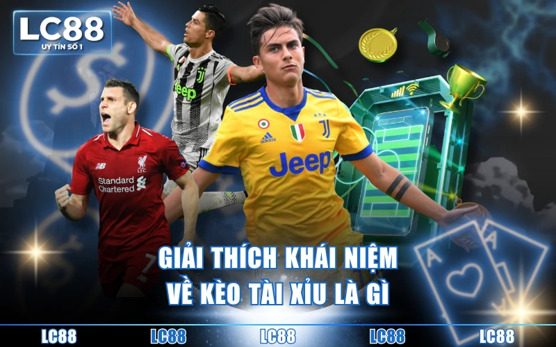 Kèo Tài Xỉu Là Gì? 4 Bí Quyết Cá Cược Hiệu Quả Cho Tân Thủ 2 Giải thích khái niệm về kèo tài xỉu là gì
