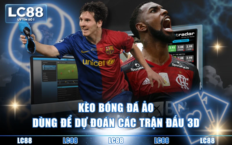 Kèo Bóng Đá Ảo - Top 3+ Hình Thức Hot Hit Nên Thử Nhất 2 Kèo bóng đá ảo dùng để dự đoán các trận đấu 3D