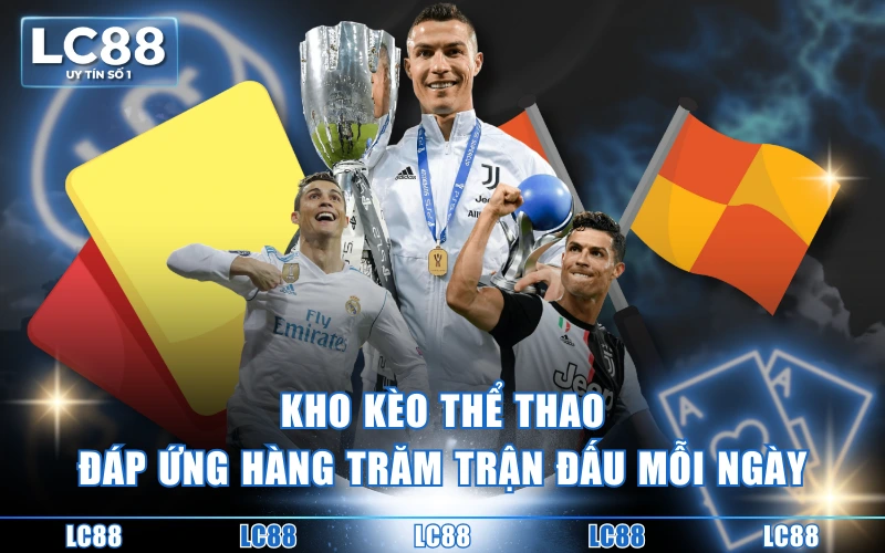 Trang Chủ 8 Kho kèo thể thao đáp ứng hàng trăm trận đấu mỗi ngày