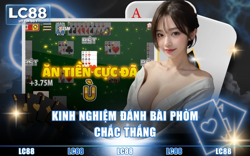 Cách Chơi Bài Phỏm Chi Tiết Nhất Dành Cho Tân Binh 4 Kinh nghiệm đánh bài phỏm chắc thắng