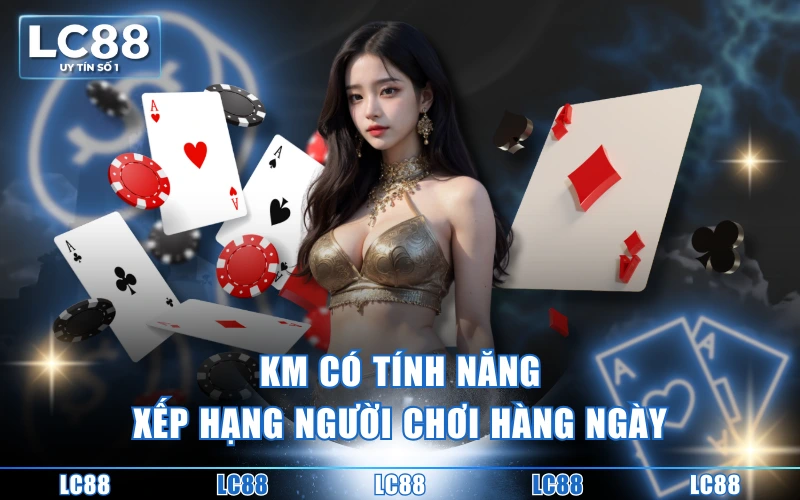 Game Bài KingMidas - Không Gian Giải Trí Hiện Đại Số 1 4 KM có tính năng xếp hạng người chơi hàng ngày