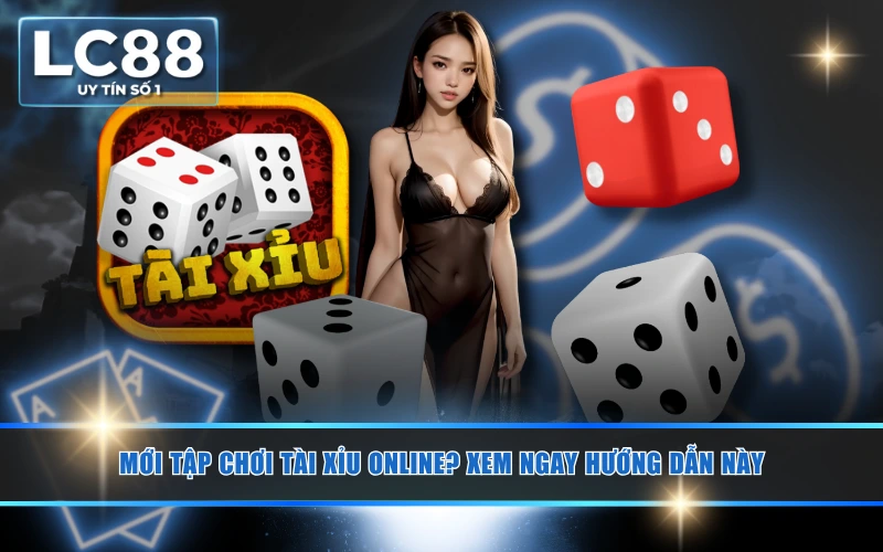 Mới Tập Chơi Tài Xỉu Online? Xem Ngay Hướng Dẫn Này 4 Mới Tập Chơi Tài Xỉu Online? Xem Ngay Hướng Dẫn Này
