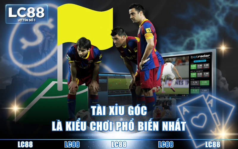 Kèo Phạt Góc Là Gì? Top 4 Loại Hình Cược Phổ Biến Hiện Nay 5 Tài xỉu góc là kiểu chơi phổ biến nhất