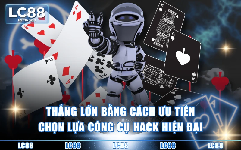 Tool Hack Baccarat - Ưu Điểm Và Tip Vận Dụng Thắng Lớn 4 Thắng lớn bằng cách ưu tiên chọn lựa công cụ hack hiện đại