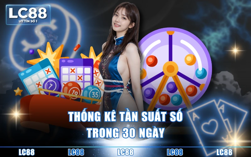 Lô Trượt Là Gì? Kiến Thức Toàn Tập Cho Người Mới Bắt Đầu 4 Thống kê tần suất số trong 30 ngày